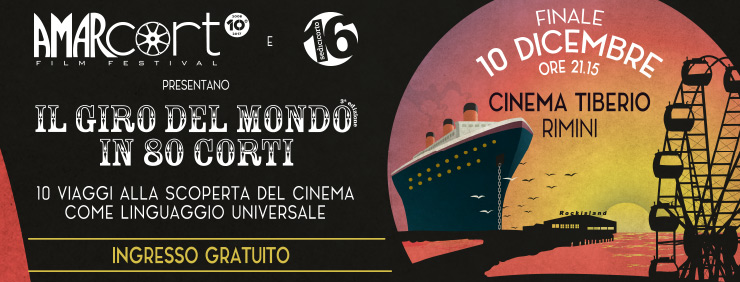 Il Giro del Mondo in 80 Corti di Amarcort Film Festival - Finale