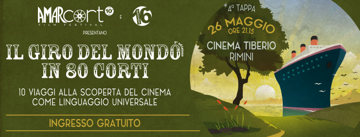 Il Giro del Mondo in 80 Corti di Amarcort Film Festival - Quarta Tappa