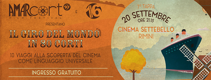 Il Giro del Mondo in 80 Corti di Amarcort Film Festival - Settima Tappa