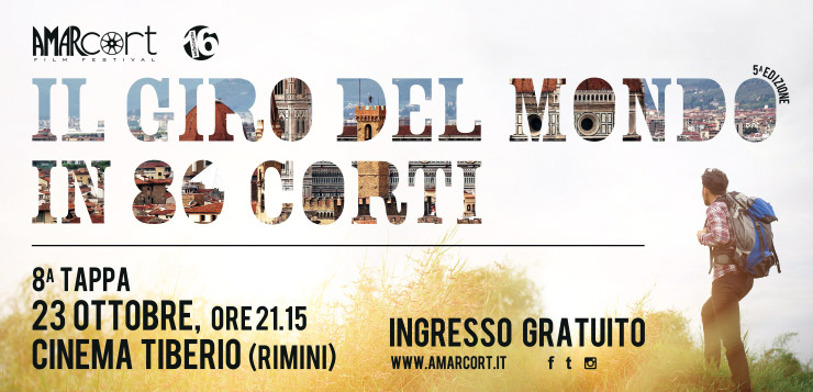 Il Giro del Mondo in 80 Corti di Amarcort Film Festival - Ottava Tappa