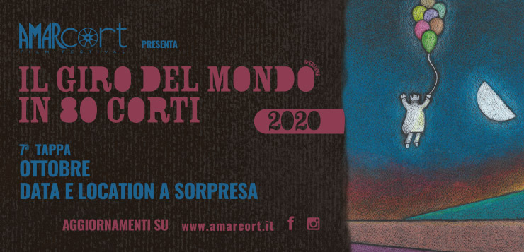 Il Giro del Mondo in 80 Corti di Amarcort Film Festival - Settima Tappa